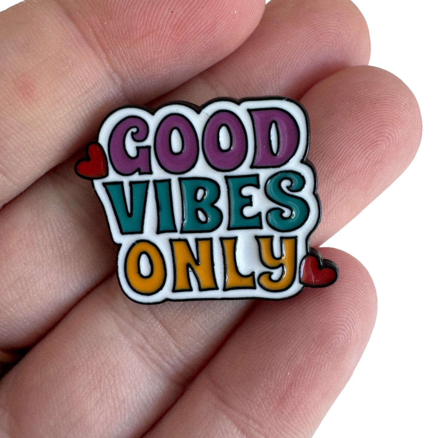 Pin — ‘Good Vibes Only’