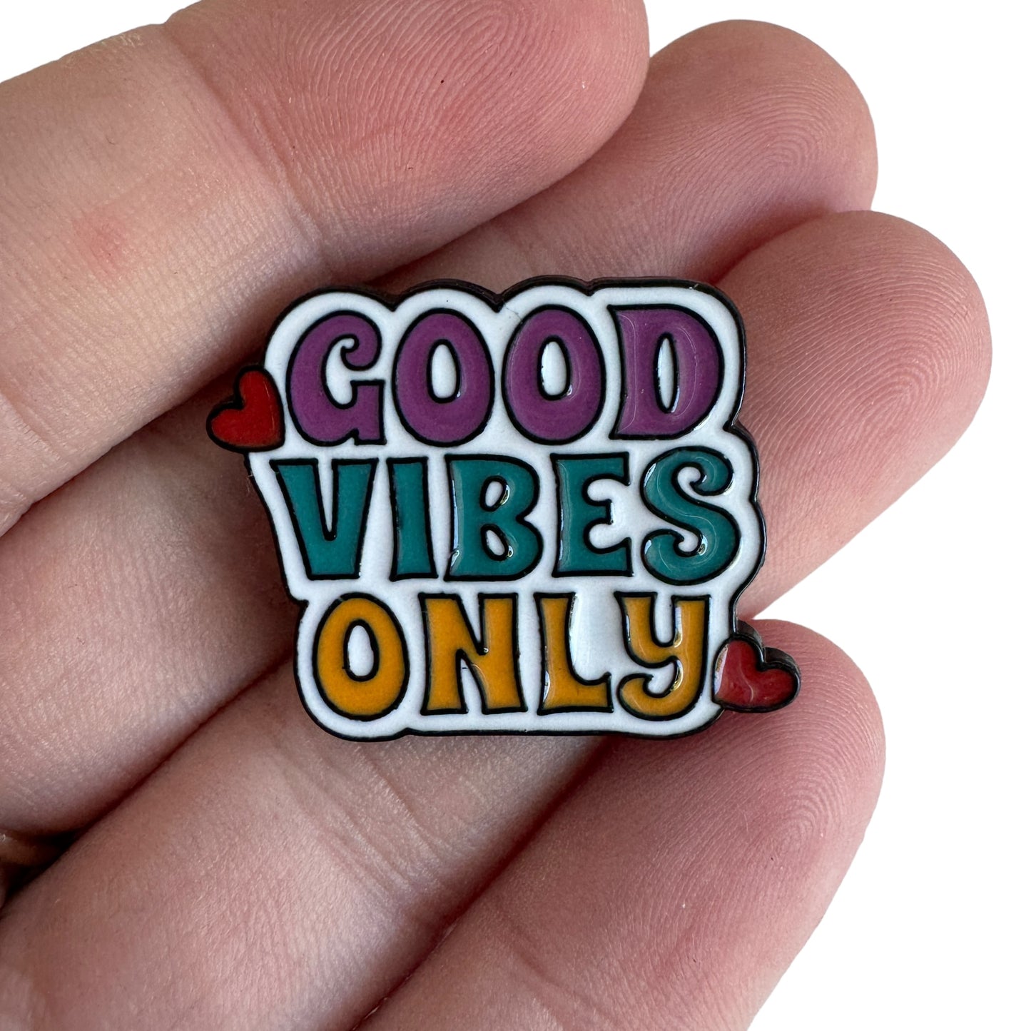 Pin — ‘Good Vibes Only’