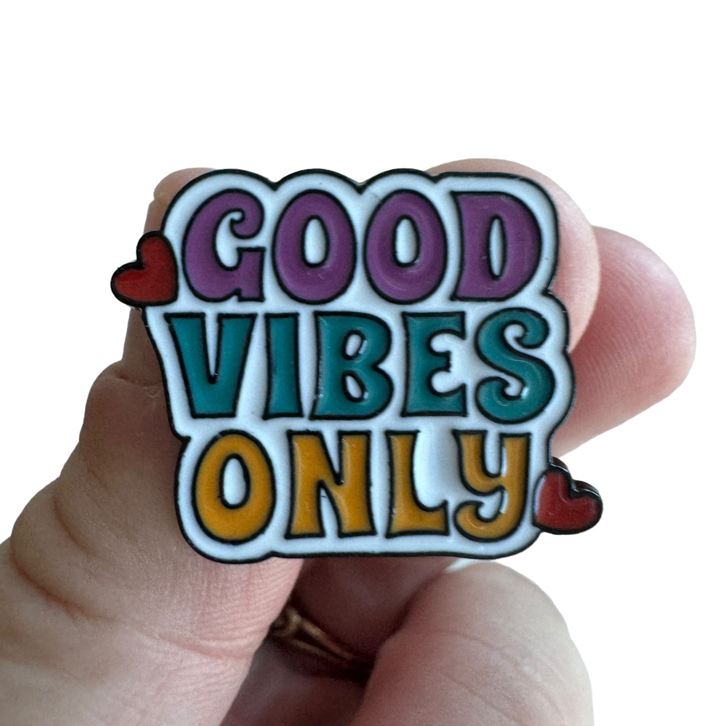 Pin — ‘Good Vibes Only’