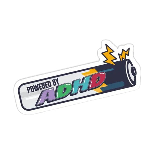 Sticker — ‘Powered By ADHD’ Battery