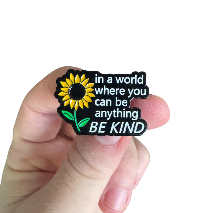 Pin - In A World Where You Can Be Anything Be Kind