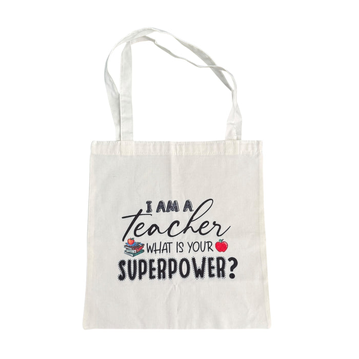 Tote — I am a Teacher. What’s Your Superpower?
