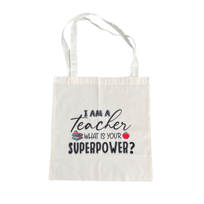 Tote — I am a Teacher. What’s Your Superpower?