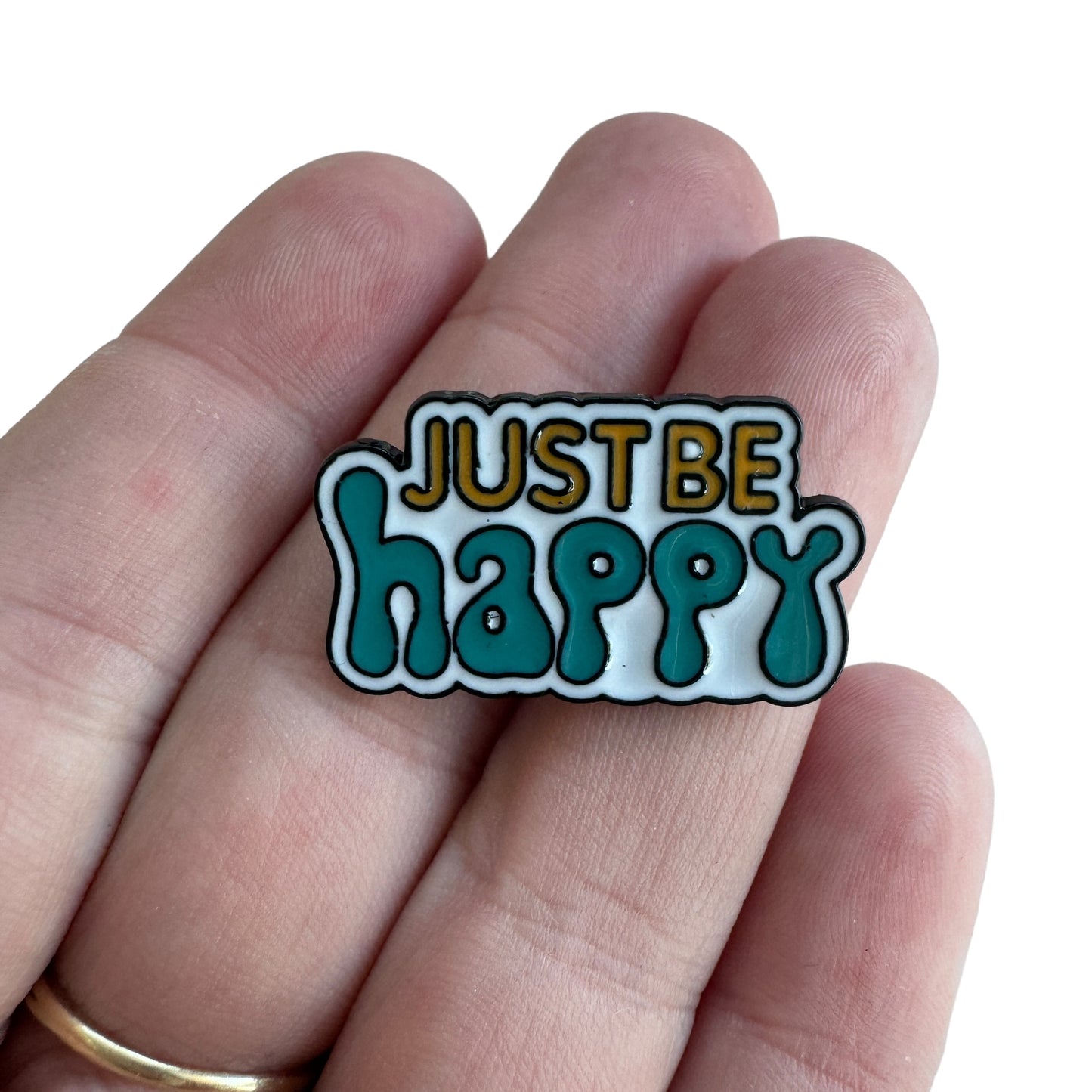 Pin —  ‘Just Be Happy’