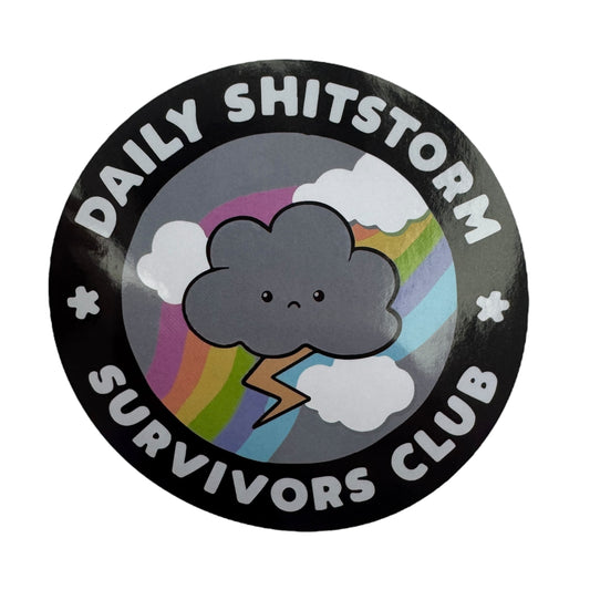 Pin — Daily Shitstorm Survivors Club