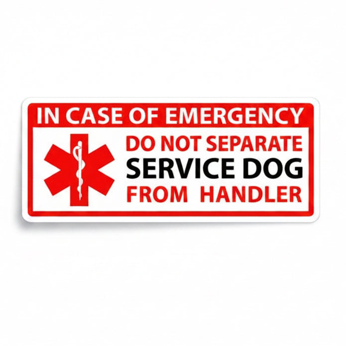Sticker — Service Dog: In case of emergency. Do not separate dog from handler.