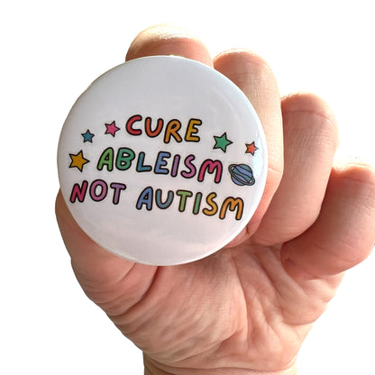 Pin — ‘Cure Ableism Not Autism’